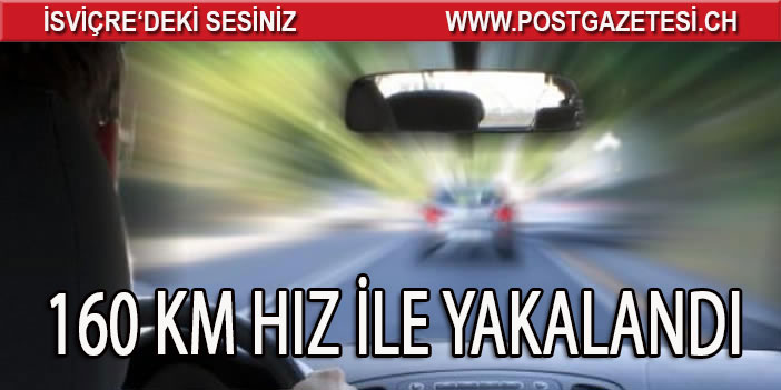 160 KM HIZ İLE YAKALANDI