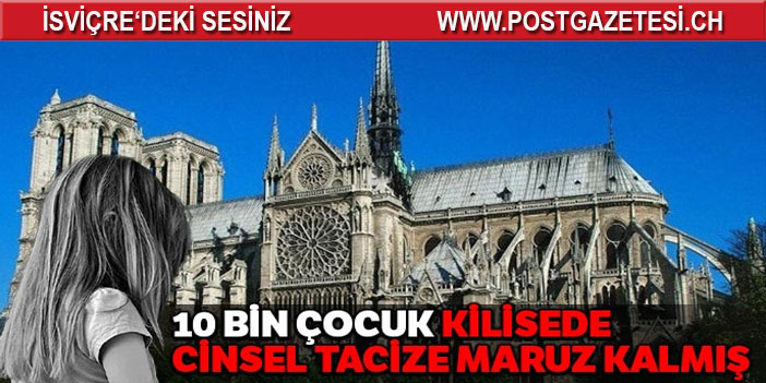 10 bin çocuğun kiliselerde cinsel istismara maruz kaldığı açıklandı