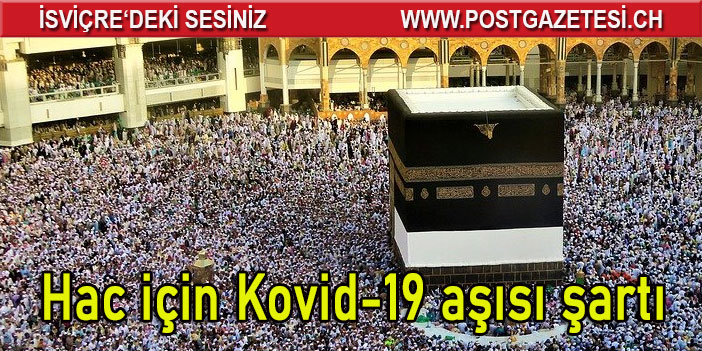 Suudi Arabistan, hac ibadeti için korona aşısı olma şartı getirdi