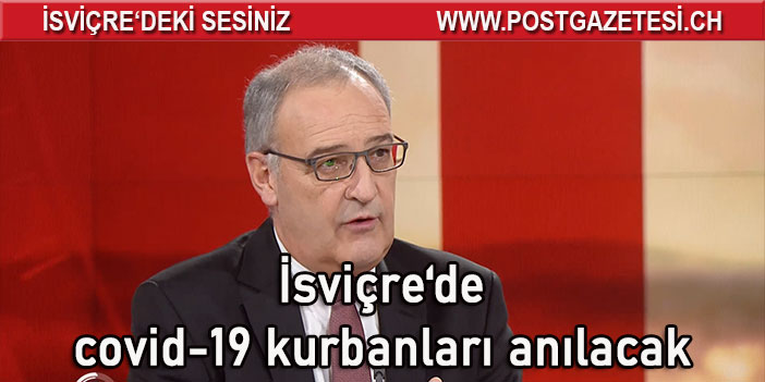 İsviçre'de covid-19 kurbanları anılacak