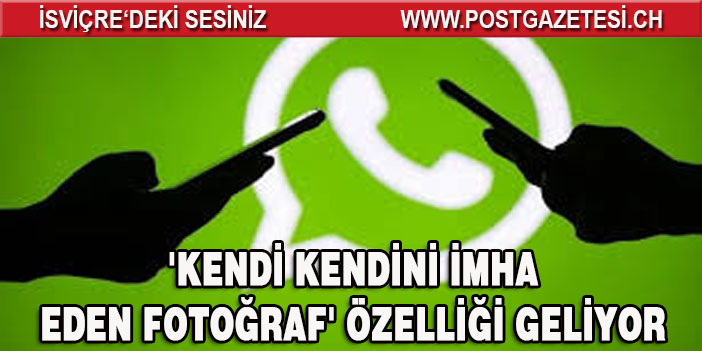 WhatsApp'a 'kendi kendini imha eden fotoğraf' özelliği geliyor