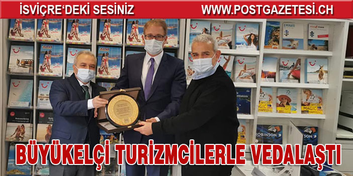 Büyükelçi turizmcilerle vedalaştı