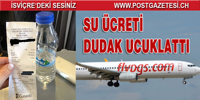 Pegasus uçağındaki su ücreti dudak uçuklattı