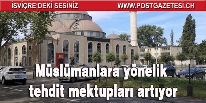 Müslümanlara yönelik tehdit mektupları artıyor