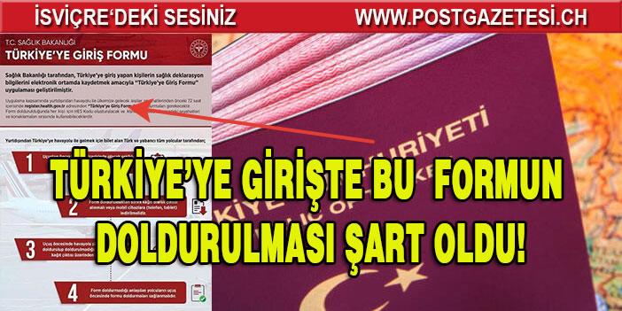 Türkiye’ye gidecekler dikkat! 15 Mart'tan itibaren girişte bu formun doldurulması şart oldu!