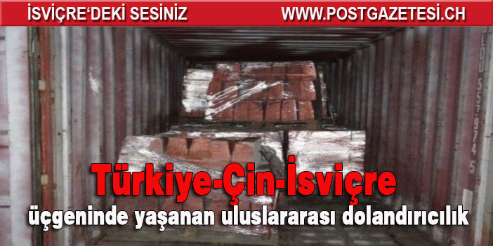 Türkiye-Çin-İsviçre üçgeninde yaşanan uluslararası dolandırıcılık soruşturmasında yeni gelişme