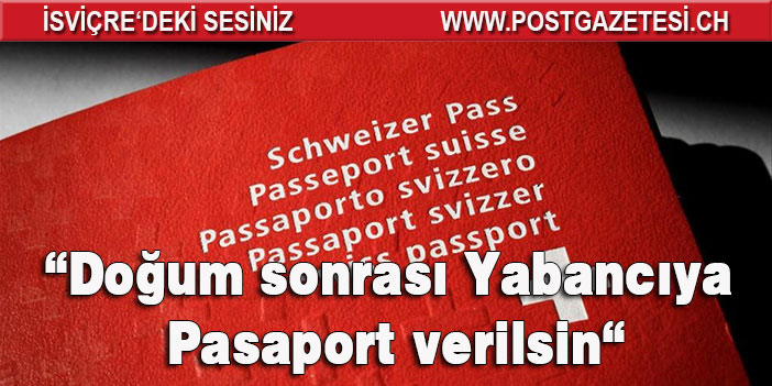 Doğum sonrası Pasaport verilsin