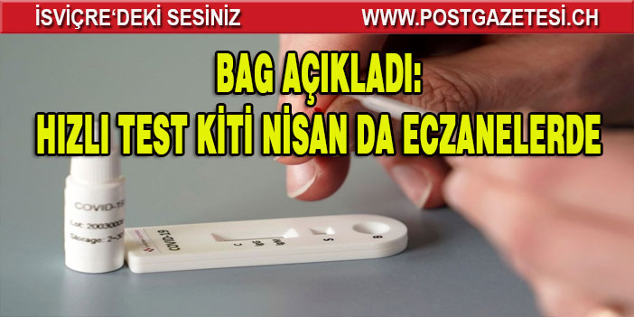 HERKESE  ÜCRETSİZ TEST KİTLERİ NİSAN DA ECZANELERDE