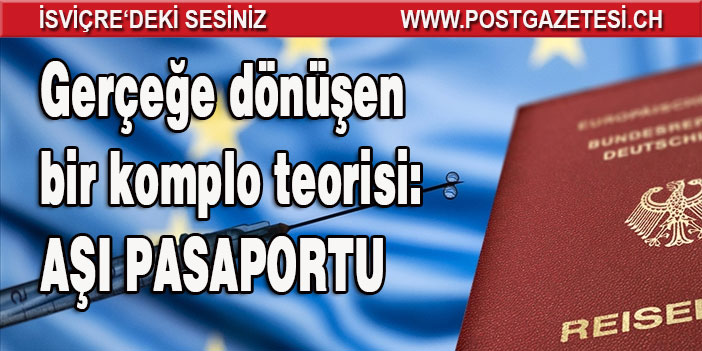 Gerçeğe dönüşen bir komplo teorisi: Aşı pasaportu