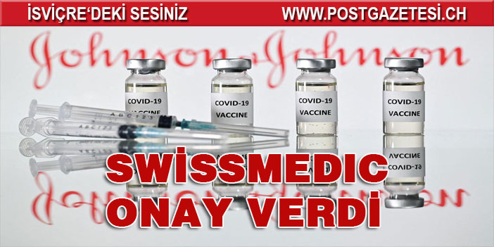 Swissmedic Johnson & Johnson aşısına onay verdi