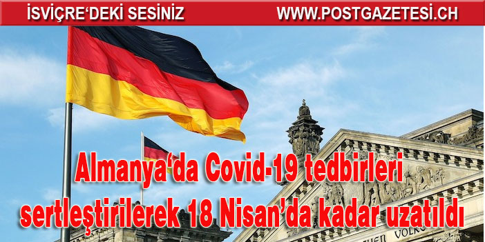 Almanya’da Kovid-19 salgınıyla mücadelede tedbirlerin süresi 18 Nisan’da kadar uzatıldı