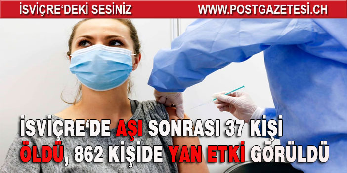 SWİSSMEDİC 37 ÖLÜ VE 862 YAN ETKİ AÇIKLADI