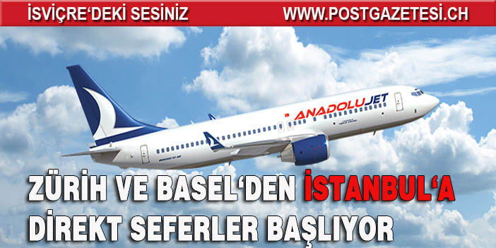 Anadolu Jet'in İsviçre seferleri  başlıyor