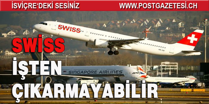 Swiss ek işten çıkarma yapabilir