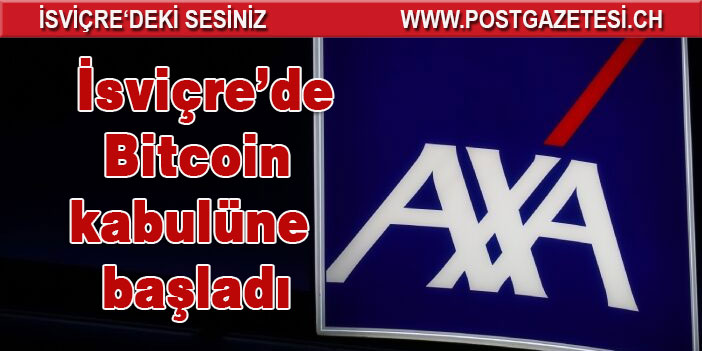 AXA, İsviçre’de Bitcoin kabulüne başladı