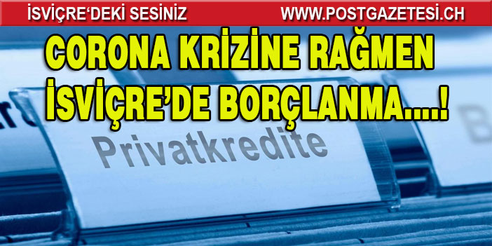 CORONA KRİZİNE RAĞMEN İSVİÇRE’DE BORÇLANMA YOK!