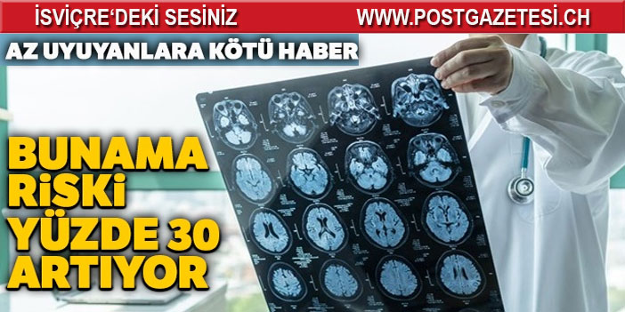 Az uyuyanlara kötü haber: Bunama riski yüzde 30 artıyor