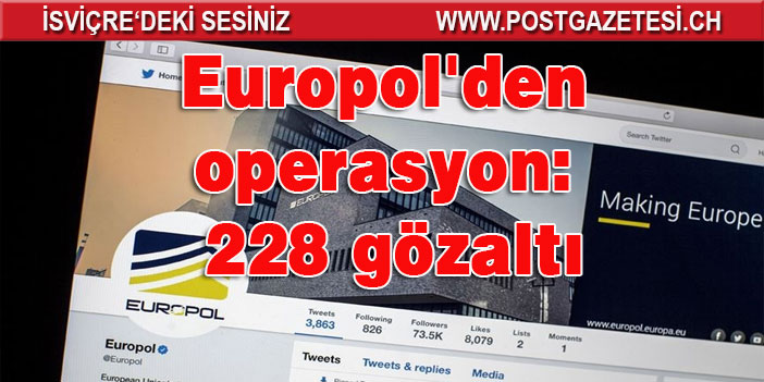 Europol'den Avrupa'daki organize suç örgütlerine operasyon: 228 gözaltı