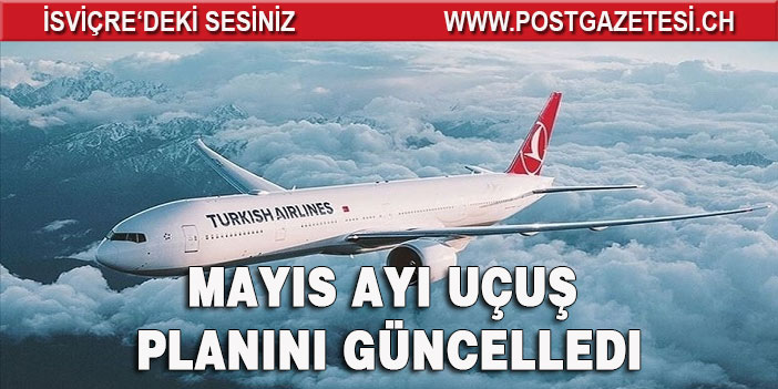 THY mayıs ayı uçuş planını güncelledi