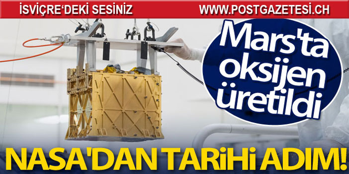 NASA'dan tarihi adım: Mars'ta oksijen üretildi!