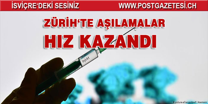 Zürih Aşı konusunda hızlanıyor