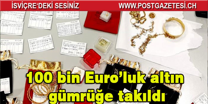 Türkiye’den gelen yolcuların 100 bin Euro’luk altını gümrüğe takıldı