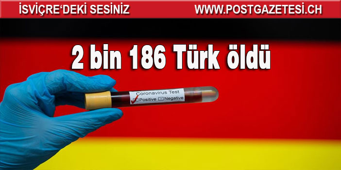 Almanya'da salgının başından bu yana 2 bin 186 Türk öldü