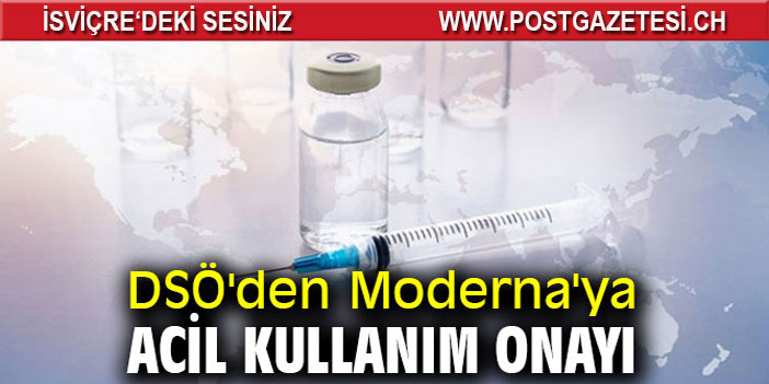 DSÖ'den Moderna'ya acil kullanım onayı