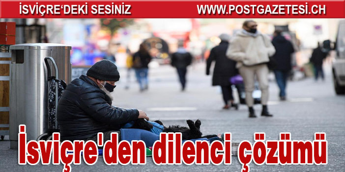 İsviçre'den Dilenciler İçin Çözüm