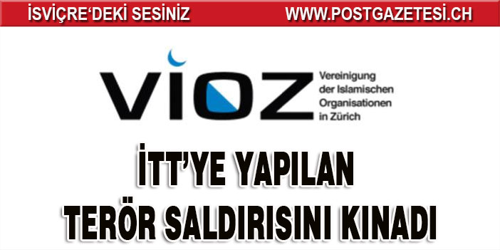 VİOZ, İTT’ye yapılan terör saldırısını kınadı