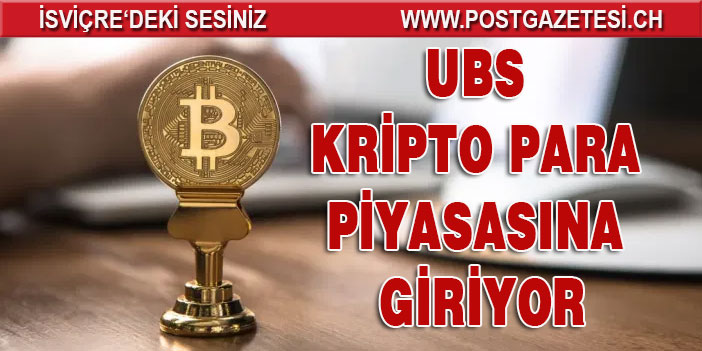 İsviçre’nin Bankacılık Devi, Kripto Para Piyasasına Giriyor