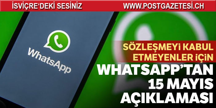 15 Mayıs'tan sonra ne olacak? WhatsApp, kullanıcılara 2 seçenek sunuyor