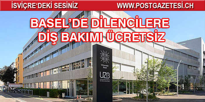 BASEL'DE DİLENCİLERE ÜCERTSİZ DİŞ BAKIMI YAPILIYOR