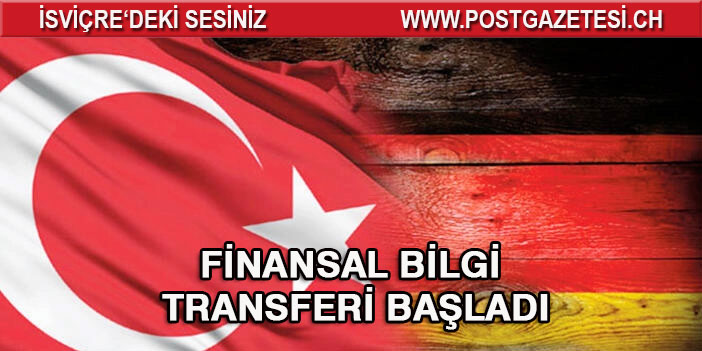 Türkiye ile Almanya arasındaki finansal bilgi transferi başladı