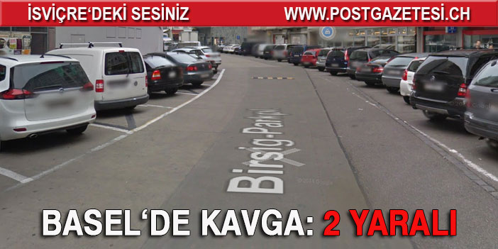 BASEL’DE BIÇAKLAMA: 2 YARALI