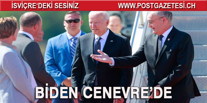 ABD Başkanı Biden Cenevre’de