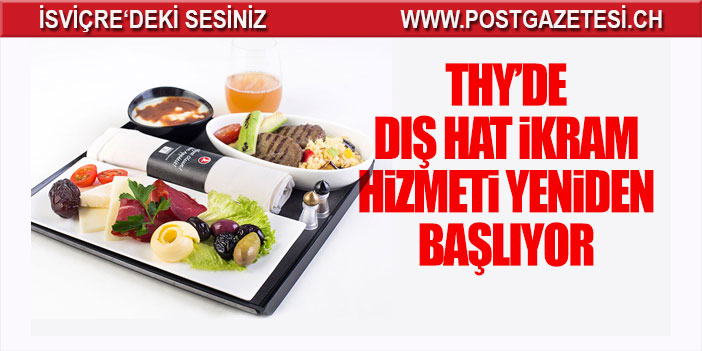 THY'de dış hat ikram hizmeti yeniden başlıyor