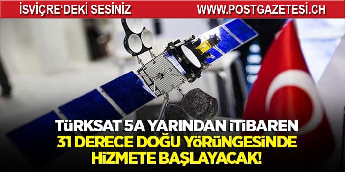 Türksat 5A yarından itibaren 31 derece doğu yörüngesinde hizmete başlayacak