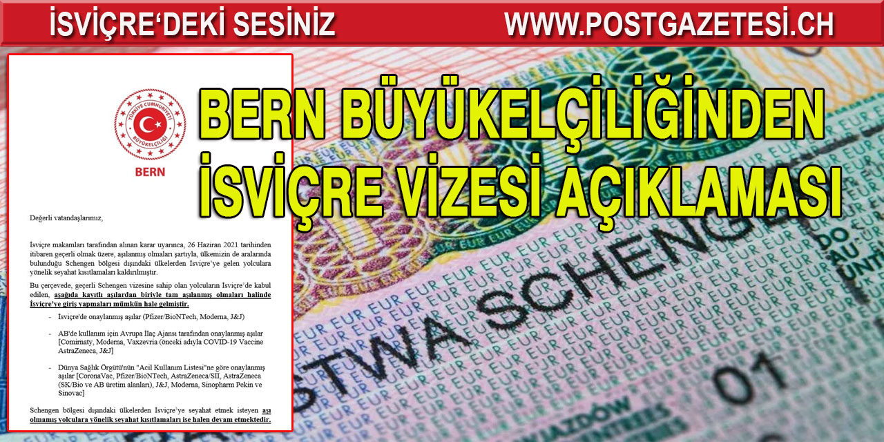 BERN BÜYÜKELÇİLİĞİNDEN İSVİÇRE VİZESİ AÇIKLAMASI