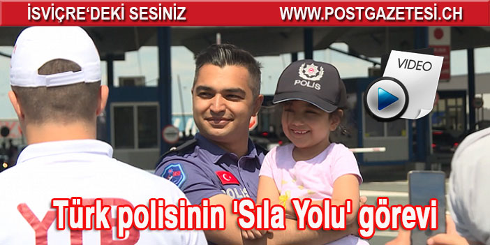 Türk polisinin 'Sıla Yolu' görevi