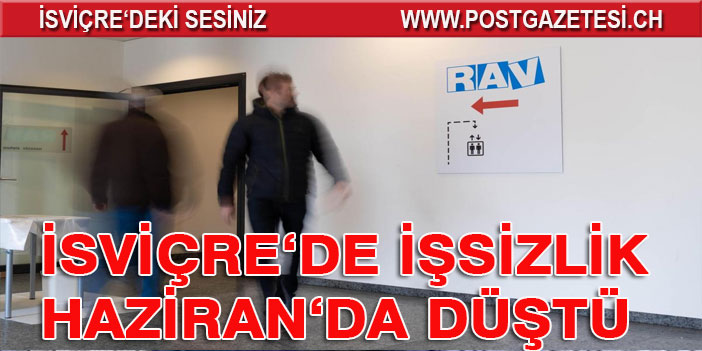 HAZİRAN AYINDA İŞSİZLİK DÜŞTÜ