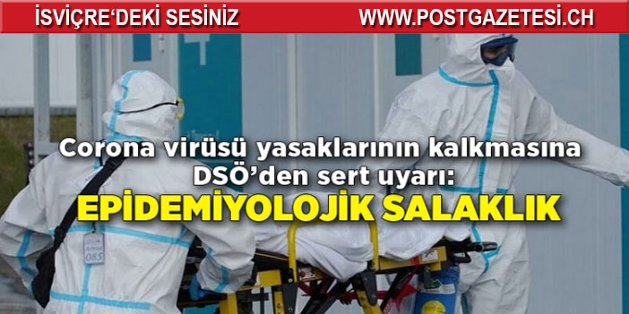 Corona virüsü yasaklarının kalkmasına DSÖ’den sert uyarı: Epidemiyolojik salaklık