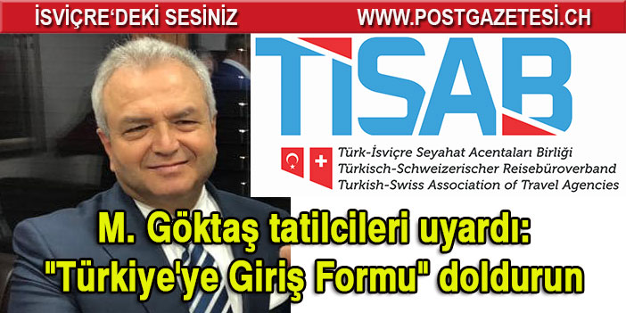 TİSAB Başkanı Göktaş: "Türkiye'ye Giriş Formu" doldurun