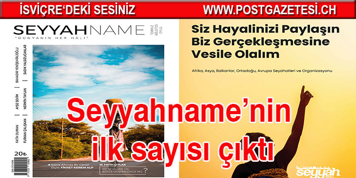 Seyyah name’nin ilk sayısı çıktı