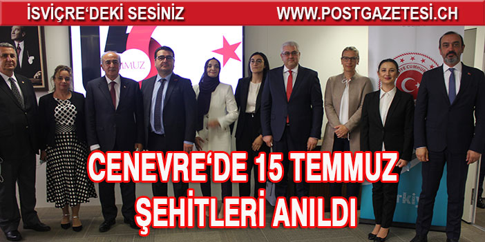 Cenevre'de 15 Temmuz şehitleri için anma programları düzenlendi