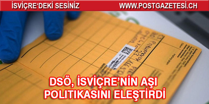 DSÖ, İsviçre’nin aşı politikasını eleştirdi