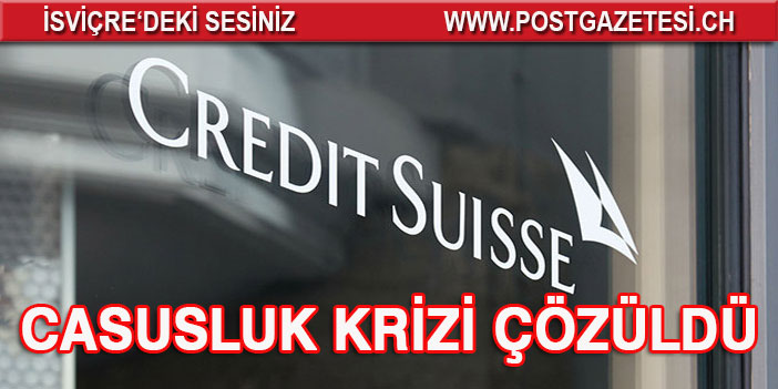 Credit Suisse casusluk krizini çözdü