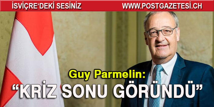 Parmelin’den önemli açıklamalar geldi