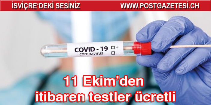 11 Ekim’den itibaren testler ücretli