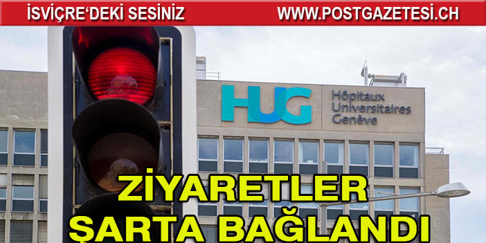 HUG HASTANESİNE GİRİŞLER ŞARTA BAĞLANDI